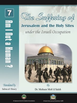 cover image of The Suffering of Jerusalem and the Holay Sites under the Israeli Occupation